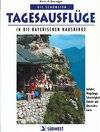 Buchcover Die schönsten Tagesausflüge in die Bayerischen Hausberge