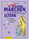 Buchcover Neue heilende Märchen für Kinder und Eltern