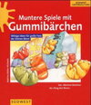 Buchcover Muntere Spiele mit Gummibärchen