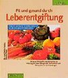 Buchcover Fit und gesund durch Leberentgiftung