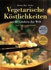 Buchcover Vegetarische Köstlichkeiten aus 40 Ländern der Welt