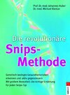 Buchcover Die revolutionäre Snips-Methode