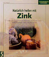 Buchcover Natürlich heilen mit Zink