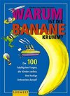 Buchcover Warum ist die Banane krumm?