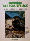 Buchcover Die schönsten Tagesausflüge in Oberbayern und Tirol