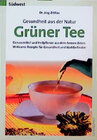 Buchcover Gesundheit aus der Natur - Grüner Tee