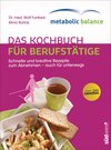 Buchcover metabolic balance® - Das Kochbuch für Berufstätige (Neuausgabe)