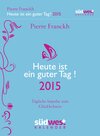 Buchcover Heute ist ein guter Tag! 2015 Textabreißkalender