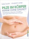 Buchcover Pilze im Körper - Krank ohne Grund?