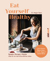 Buchcover Eat Yourself Healthy