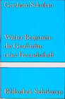 Buchcover Walter Benjamin - Die Geschichte einer Freundschaft