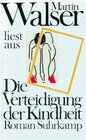 Buchcover Martin Walser liest »Die Verteidigung der Kindheit«
