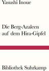 Buchcover Die Berg-Azaleen auf dem Hira-Gipfel