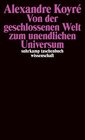 Buchcover Von der geschlossenen Welt zum unendlichen Universum