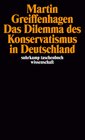 Buchcover Das Dilemma des Konservatismus in Deutschland