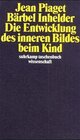 Buchcover Die Entwicklung des inneren Bildes beim Kind