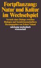 Buchcover Fortpflanzung: Natur und Kultur im Wechselspiel