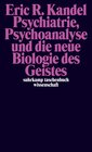 Buchcover Psychiatrie, Psychoanalyse und die neue Biologie des Geistes