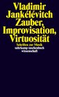 Buchcover Zauber, Improvisation, Virtuosität