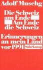 Buchcover Die Schweiz am Ende. Am Ende die Schweiz