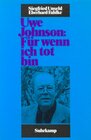 Buchcover Uwe Johnson: »Für wenn ich tot bin«