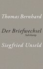 Buchcover Der Briefwechsel Thomas Bernhard/Siegfried Unseld