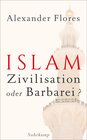 Buchcover Islam - Zivilisation oder Barbarei?