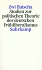 Buchcover Studien zur politischen Theorie des deutschen Frühliberalismus
