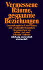 Buchcover Vermessene Räume, gespannte Beziehungen