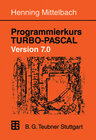 Buchcover Programmierkurs TURBO-PASCAL Version 7.0