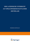 Buchcover Der Lateinische Unterricht auf Sprachwissenschaftlicher Grundlage
