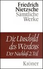 Buchcover Die Unschuld des Werdens / Der Nachlass