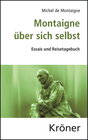 Buchcover Montaigne über sich selbst