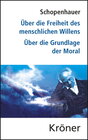 Buchcover Über die Freiheit des menschlichen Willens/ Über die Grundlage der Moral