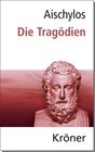 Buchcover Aischylos: Die Tragödien