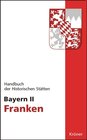 Buchcover Handbuch der historischen Stätten Deutschlands / Bayern II