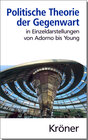Buchcover Politische Theorie der Gegenwart in Einzeldarstellungen von Adorno bis Young