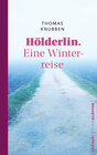 Buchcover Hölderlin. Eine Winterreise