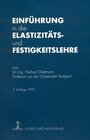 Buchcover Einführung in die Elastizitäts- und Festigkeitslehre