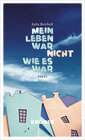 Buchcover Mein Leben war nicht, wie es war