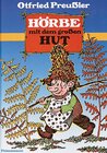 Buchcover Hörbe mit dem großen Hut, Eine Hutzelgeschichte