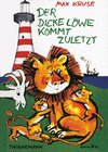 Buchcover Der dicke Löwe kommt zuletzt