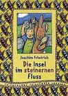 Buchcover Die Insel im steinernen Fluss