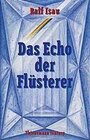 Buchcover Das Echo der Flüsterer