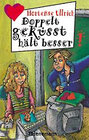 Buchcover Doppelt geküsst hält besser