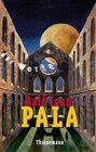 Buchcover Pala und die seltsame Verflüchtigung der Worte