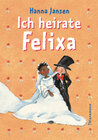 Buchcover Ich heirate Felixa
