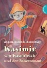 Buchcover Kasimir von Käsebleich und der Ranzenmann