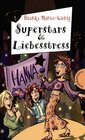Buchcover Superstars & Liebesstress