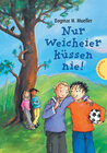 Buchcover Nur Weicheier küssen nie!